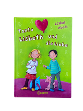 Lade das Bild in den Galerie-Viewer, Buch: Tante Lisbeth und die Liebe
